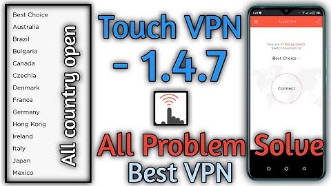 Touch Vpn 1.4.7 |Touch Vpn Unlock All Country | Touch vpn all proxy open new method | 😱