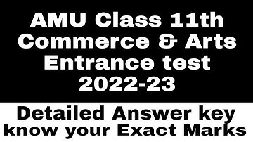 amu class 11th & Commerce and Arts answer key 2022-23 | detailed paper analysis | Difficulty level
