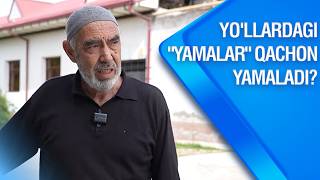 Yo'llardagi "yamalar" qachon yamaladi? | Sayyor kamera (09.04.2026)