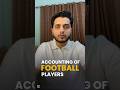 Accounting of Football players