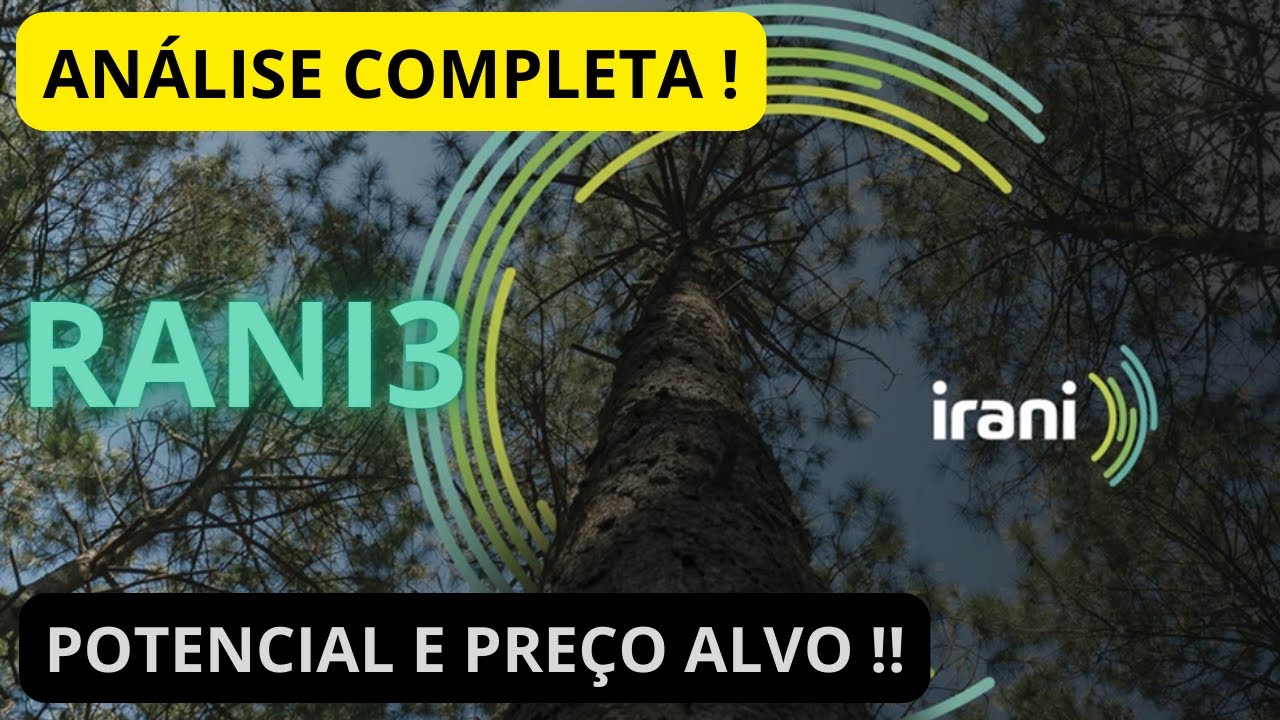 rani3-melhor-que-klbn11-klbn4-l-celulose-irani-an-lise-completa