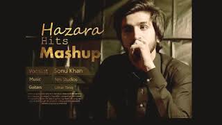 Video thumbnail of "Hazara famous songs mashup by SonuKhan"