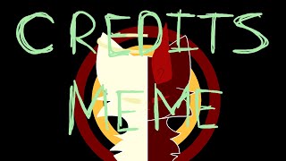 Credits Meme