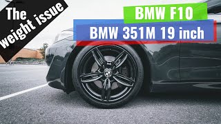 BMW 351M 19 Inch Wheels - Why would I change them ... ?