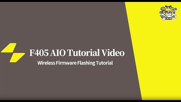 F405 AIO Tutorial Video: Wireless Firmware Flashing