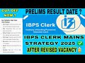 IBPS CLERK MAINS STRATEGY 2025 ✅ | ibps clerk prelims result 2025 | ibps clerk cut off | ibps clerk