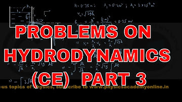 PROBLEMS ON HYDRODYNAMICS  (CE) PART 3 _ Physics Academy Online