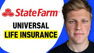 What Is State Farm Universal Life Insurance?