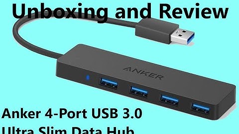 Anker 4-Port USB 3.0 Ultra Slim Hub - UNBOXING and REVIEW
