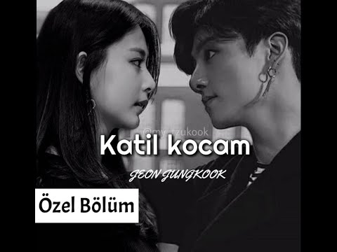 •Katil Kocam• Jungkook ile Hayal Et Özel Bölüm (Açıklamaya Bakın)