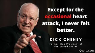 DICK CHENEY QUOTES OF LIFE | MOTIVATION QUOTES FOR YOUNG | MOTIVATIONAL QUOTES FOR BEST LIFE Information