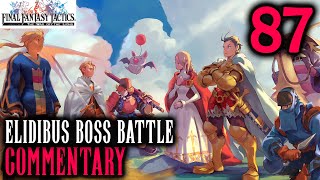 Superboss: Final Fantasy Tactics Part 87 - Elidibus Boss Battle Ft. Zodiark Esper Series Finale