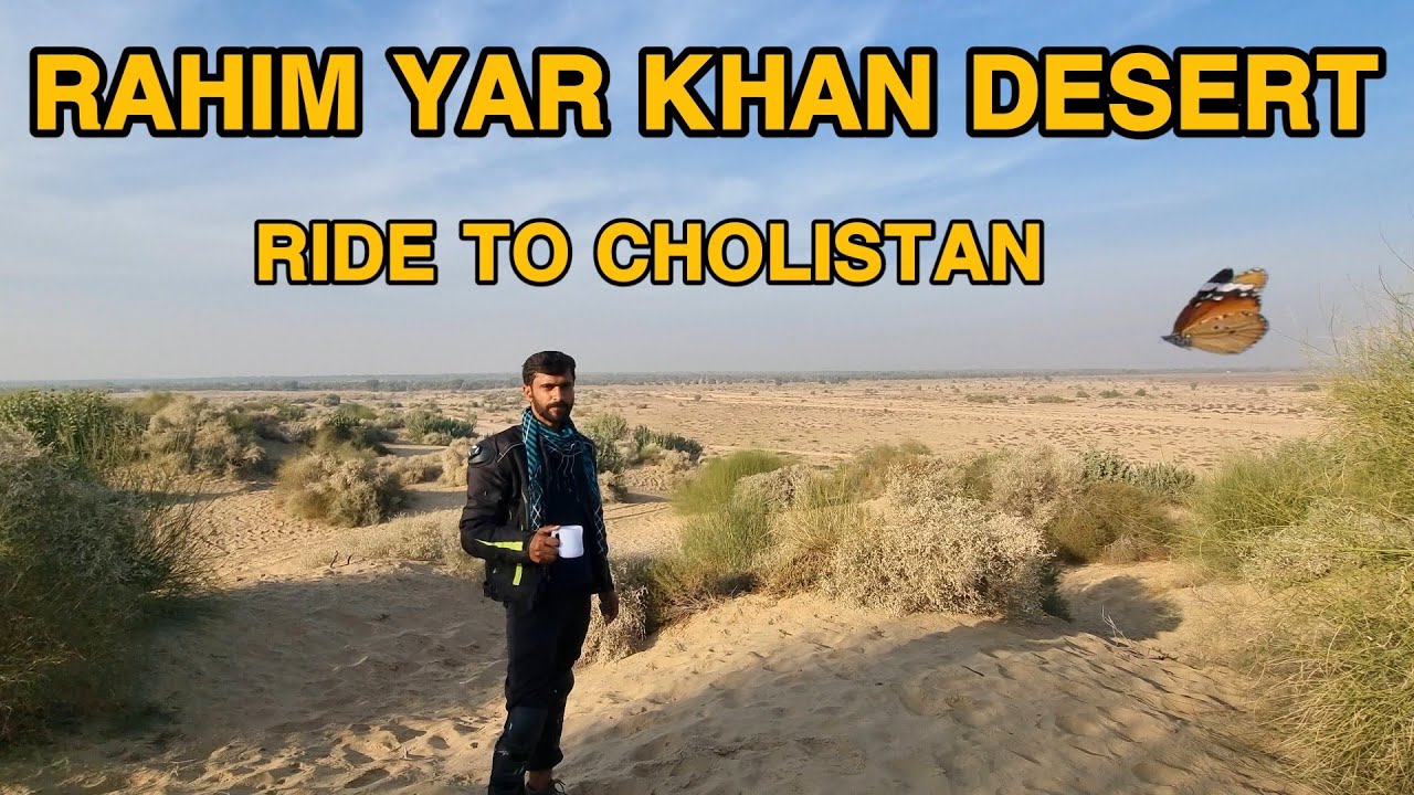 EXPLORING RAHIM YAR KHAN DESERT | BIKE RIDE TO CHOLISTAN