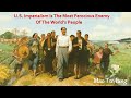 Mao - U.S. Imperialism Is The Most Ferocious Enemy Of The World’s People