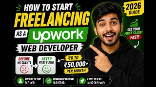 How to Start Freelancing on Upwork in 2026 (Get Your First Client Fast) | Hindi
