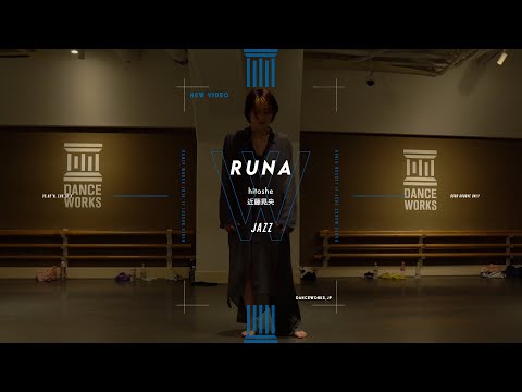 RUNA - JAZZ " hitoshe / 近藤晃央 "【DANCEWORKS】