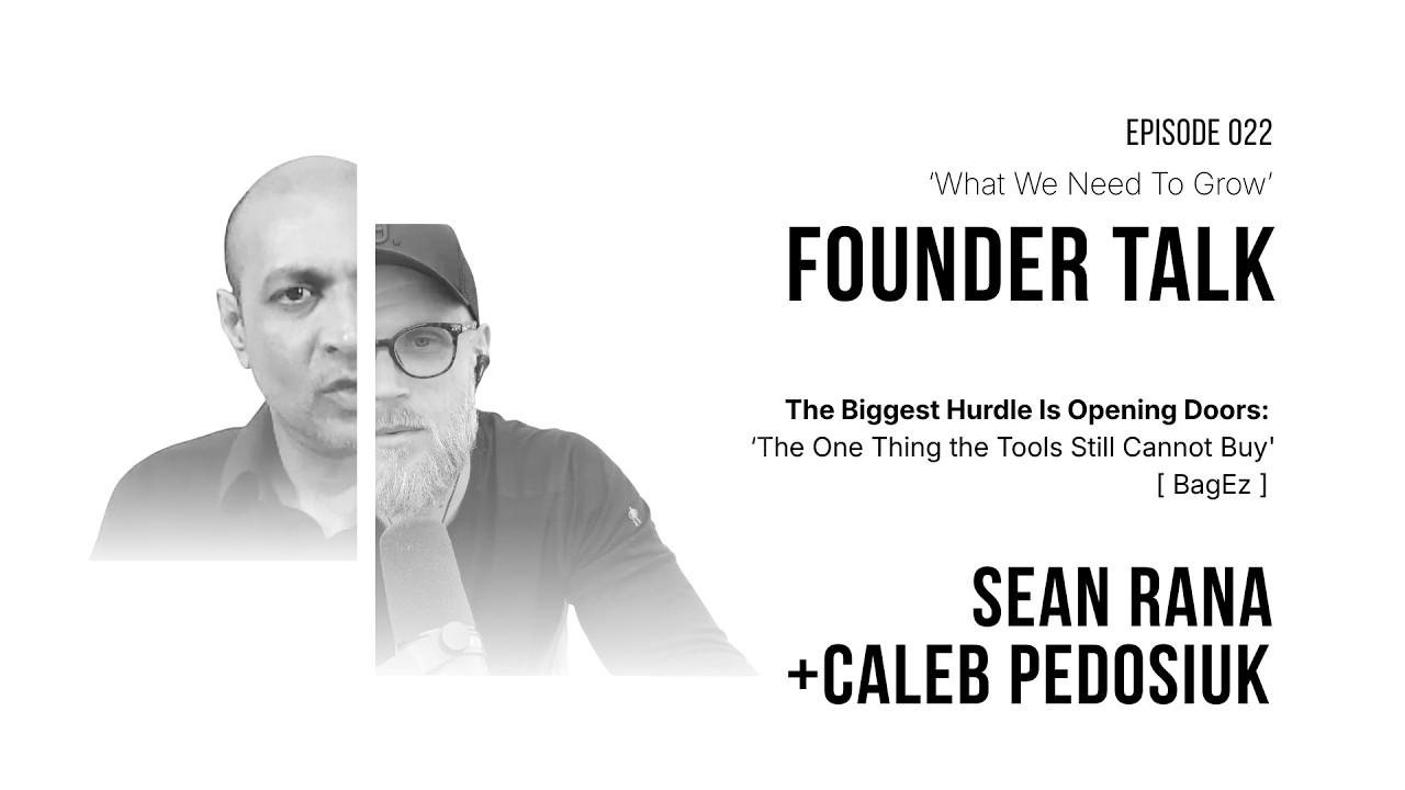 How a Physical Product Startup Gets Into Retail, What We Need to Grow episode 022 with Sean Rana