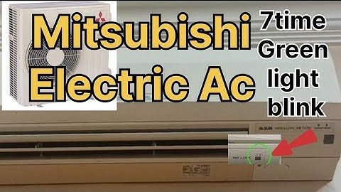 Mitsubishi Electric ac operation light  7 Time blinking problem solve l Ac Error code list