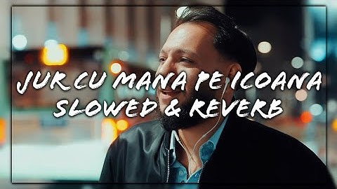 Leo de la Rosiori - Jur cu mana pe icoana (Slowed + Reverb)