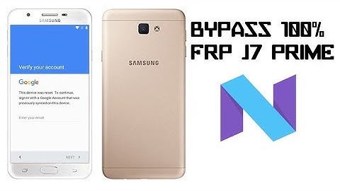 NEW BYPASS FRP GALAXY J7 PRIME ANDROID 7 SKIP GOOGLE ACCOUNT