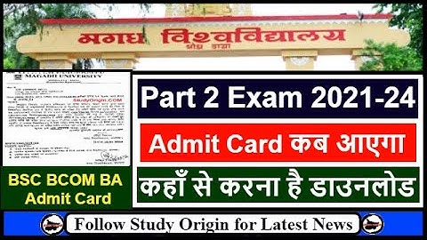 Magadh University Part 2 Admit Card 2021-24 Download | Magadh University 2021-24 Admit Card Part 2