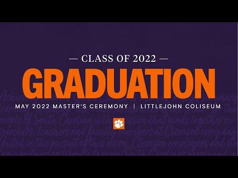 Clemson Spring 2022 Master’s Graduation