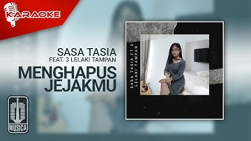 Sasa Tasia Feat. 3 Lelaki Tampan - Menghapus Jejakmu (Karaoke Video) | No Vocal