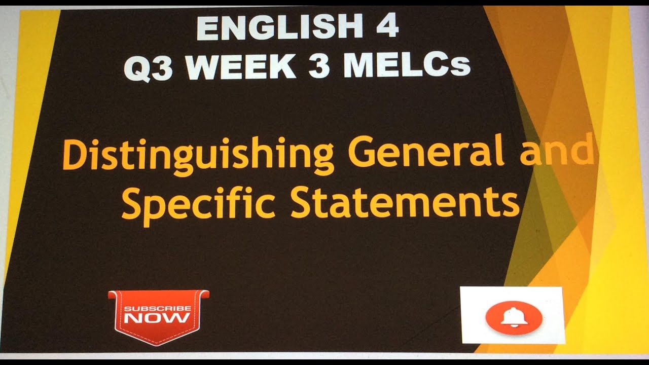 distinguishing-general-and-specific-statements-english-4-q3-week-3-melc-based-by-doc-vi-youtube