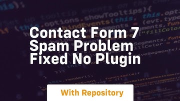 Contact form 7 spam problem fixed no plugin