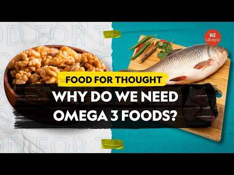 Why Do We Need Omega 3 Foods? | Food For Thought | HT Lifestyle