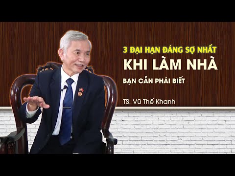 Video 3 ĐẠI HẠN đáng sợ nhất khi làm nhà cần phải biết: Kim... - youtube