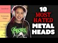 Ranking the MOST HATED metal heads