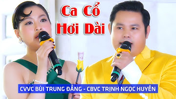 Đẳng Cấp Chuông Vàng Ca Hơi Dài Nghe Sướng Tai CVVC Bùi Trung Đẳng CBVC Trịnh Ngọc Huyền