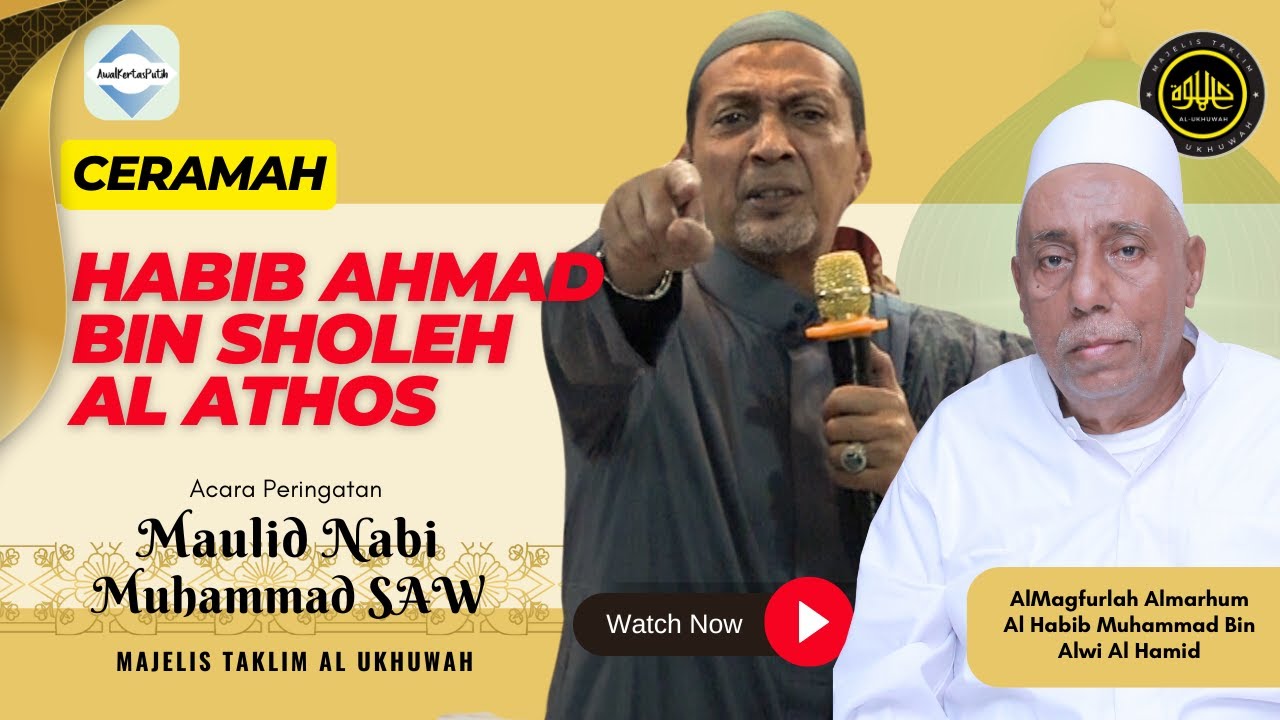 Ceramah Habib Ahmad Bin Soleh Al Athos di Maulid Al Ukhuwah