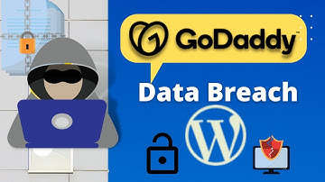 GoDaddy Security Breach WordPress Users Data | GoDaddy Confirms Data Breach 2021