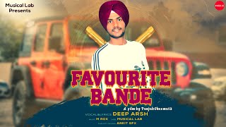 New Punjabi Song 2020 | Favourite Bande | Deep Arsh | M Rox | Latest Punjabi Songs 2020