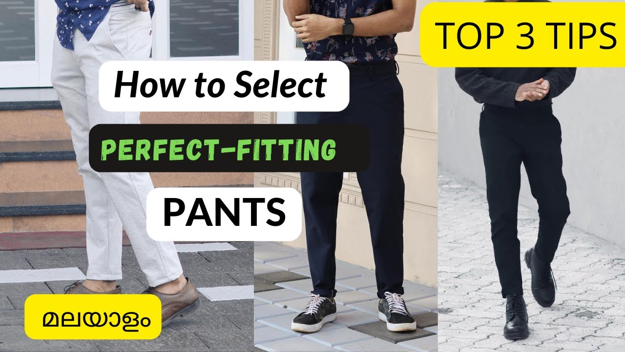 How to fit pants, Perfect fit pants malayalmlHasim M