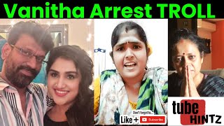 Vanitha Arrest Troll | Troll Videos | tamil