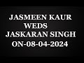 Live  jasmeen kaur jaskaran singh 8feb2024  singh photography bara pind 8872682014