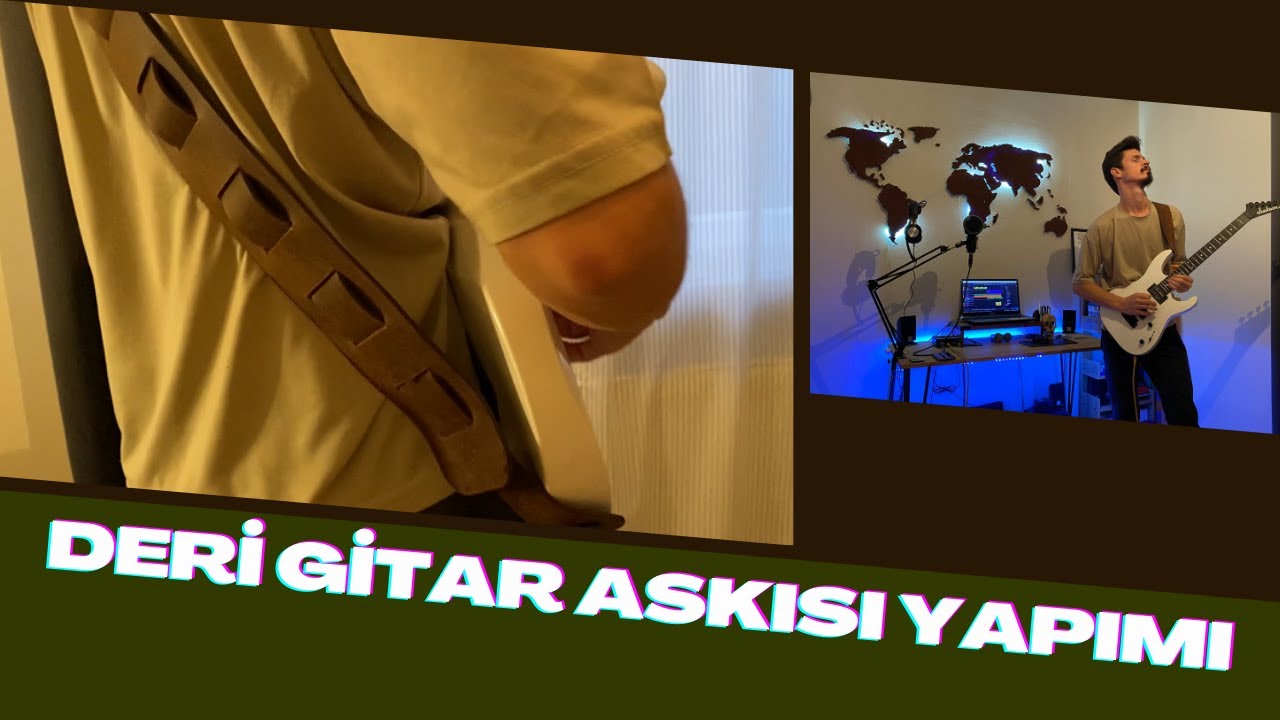 MAKING LEATHER GUITAR STRAP (and guitar solo) Deri gitar askısı