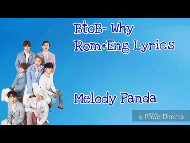 BtoB- Why Rom+Eng Lyrics class=