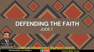 Defending the Faith – A Verse by Verse Study of Jude 1