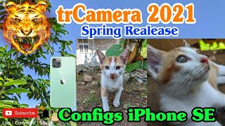 Terbaru 2021!! GCAM trCamera Spring Release Suport Mediatek & Snapdragon | Config iPhone SE 2021 screenshot 1