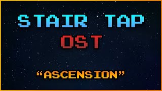 Stair Tap Ost - Ascension