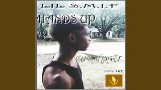 Hands Up - LIL S.M.I.F