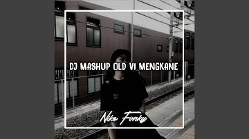DJ MASHUP OLD V1