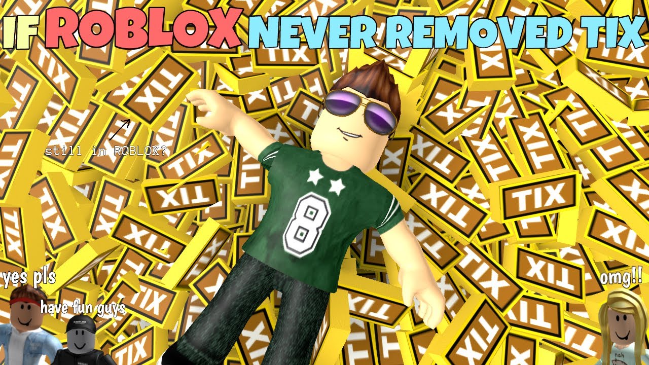 If Roblox Never Removed Tix Youtube - is there a reason why roblox never bothers removing old stuff the tix logo also exists on the files roblox