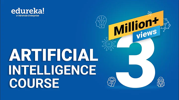 Artificial Intelligence Full Course | Artificial Intelligence Tutorial for Beginners | Edureka - DayDayNews