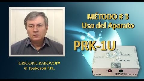PRK-1U explicación Método # 3 Uso del Aparato