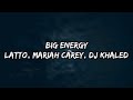 Latto, Mariah Carey - Big Energy (Lyrics) ft. DJ Khaled